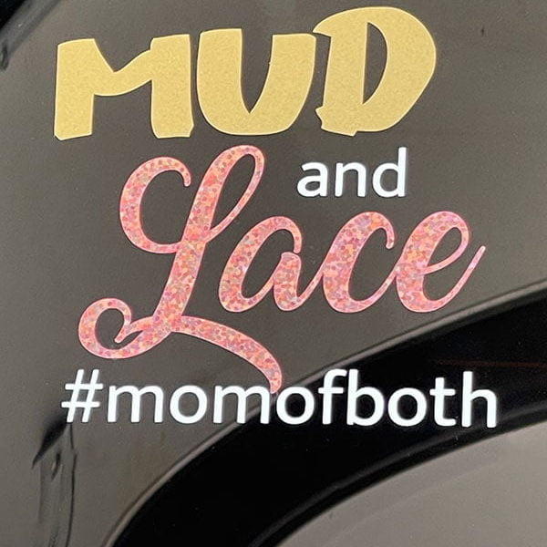 Mud and Lace #MomofBoth Decal
