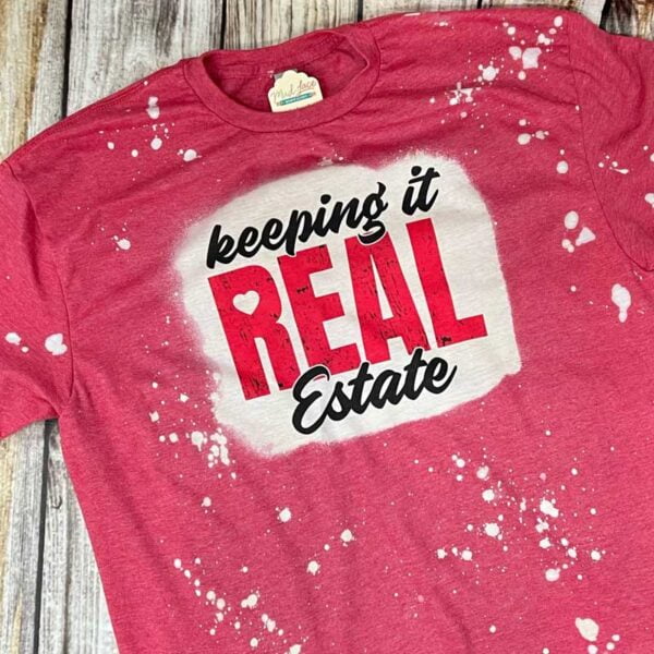 Keeping it REAL Estate Shirt