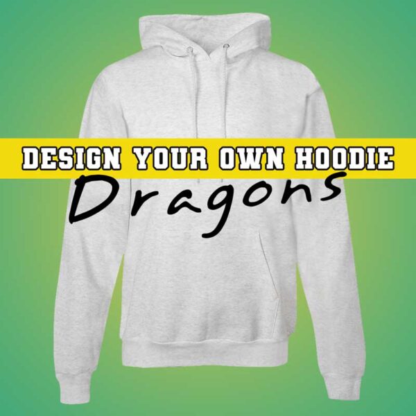 Design Your Own Dragons Hooded Sweatshirt